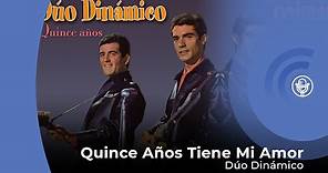 Dúo Dinámico - Quince Años Tiene Mi Amor (con letra - lyrics viedo)