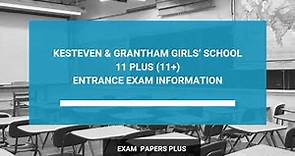 Kesteven and Grantham Girls’ School 11 Plus (11+) Entrance Exam Information - Year 7 Entry