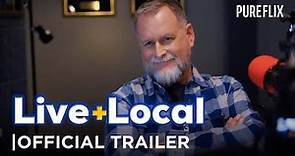 Live+Local | Official Trailer