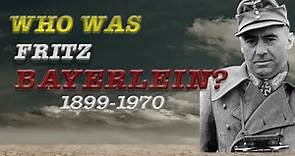 Who was Fritz Bayerlein? (English)