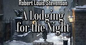 A Lodging for the Night by Robert Louis Stevenson | New Arabian Nights | Full Audiobook