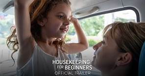 HOUSEKEEPING FOR BEGINNERS - Official Trailer [HD] - In Select Theaters April 5