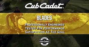 Cub Cadet Blades - Engineered for The Ultimate Cutting System | Cub Cadet Genuine Parts