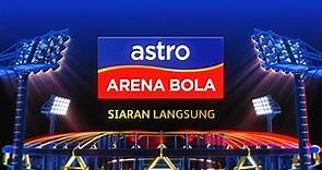 Channel ID + LIVE (2023) : Astro Arena Bola