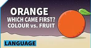 Orange (colour) vs. orange (fruit) | Verativity Language