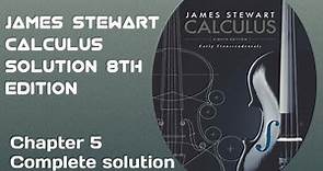 Chapter 5 complete solution James Stewart Calculus 8th Edition|| SK Mathematics