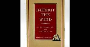Plot summary, “Inherit the Wind” by Jerome Lawrence, Robert E. Lee in 5 Minutes - Book Review