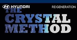 Track: The Crystal Method "I'm Not Leaving" | RE:GENERATION | Hyundai