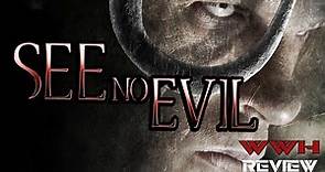 SEE NO EVIL (2006) | Movie Review