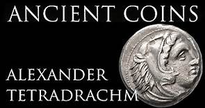 Ancient Coins: The Tetradrachm of Alexander the Great