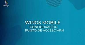 Cómo configurar el punto de acceso APN - App Wings Mobile Perú