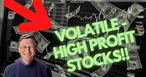 The 15 most volatile stocks to buy now! (HIGH PROFIT)