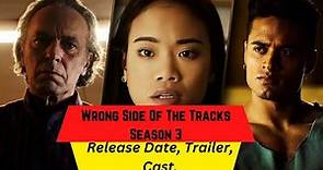 Wrong Side Of The Tracks Season 3 Release Date | Trailer | Cast | Expectation | Ending Explained