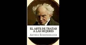 EL ARTE DE TRATAR A LAS MUJERES-ARTHUR SCHOPENHAUER