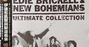 Edie Brickell & New Bohemians = 伊迪布凱爾與新波希米 - Ultimate Collection = 超級名曲精選輯