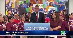 Senator Alex Padilla introduces legislation to create pathway to citizenship for essential workers
