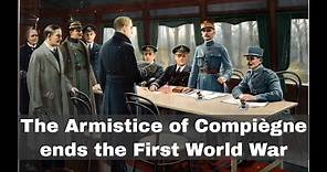 11th November 1918: The Armistice of Compiègne ends fighting in WW1