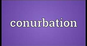 Conurbation Meaning
