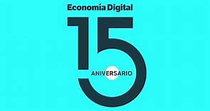 Los 15 años de Economía Digital en 4 minutos