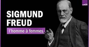 Sigmund Freud : l'homme à femmes