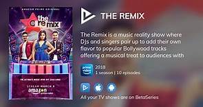 Where to watch The Remix TV series streaming online?