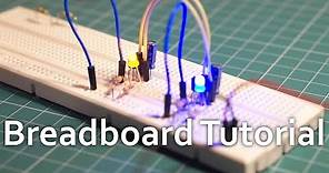 Breadboard tutorial: How to use a breadboard (for beginners)