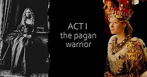 act one - the pagan warrior ||| the crown of the kings | aldona of lithuania