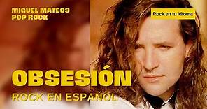 🎶 Miguel Mateos | Obsesion 🎧 HD (Rock en Español).