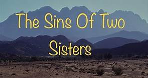 The Sins Of Two Sisters