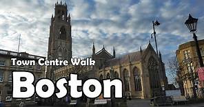 Boston, Lincolnshire【4K】| Town Centre Walk 2021