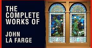 The Complete Works of John La Farge