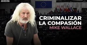 Mike Wallace: criminalizar la compasión