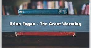 Brian Fagan - The Great Warming Audiobook