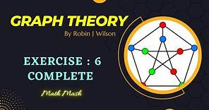 Exercise 6 Complete - Graph Theory by Robin J. Wilson - Math Mash