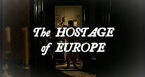 The Hostage of Europe (L'Otage de l'Europe / Jeniec Europy 1989)