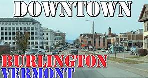 Burlington - Vermont - 4K Downtown Drive