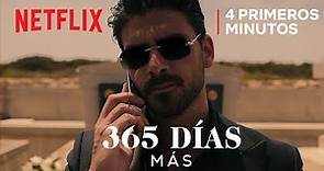 365 días más (EN ESPAÑOL) | Primeros 4 minutos | Netflix