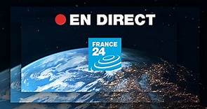 FRANCE 24 – EN DIRECT – Info et actualités internationales en continu 24h/24