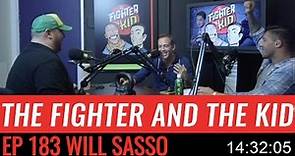 The Fighter and the Kid - Episode 183: Will Sasso