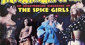 Spice Girls - Maximum Spice (An Unauthorised Biography Of The Spice Girls)
