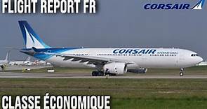FLIGHT REPORT FR | Corsair International | (Classe Économique) Airbus A330-300 | YUL - ORY