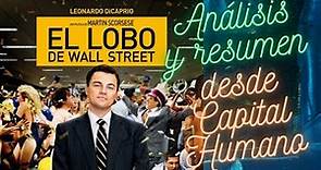 El Lobo de Wall Street resumen y análisis desde Capital Humano
