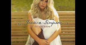 Jessica Simpson & Dolly Parton-Do You Know.