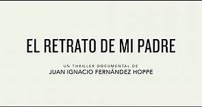 Trailer "El retrato de mi padre" - Estreno en cines 5 de octubre