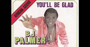 B J PALMER - you'll be glad