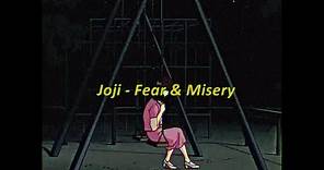 Joji - Fear & Misery (Lyrics)