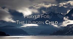 Prayer for the Unborn Child HD