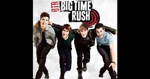 Big Time Rush - Big Time Rush (Studio Version) [Audio]