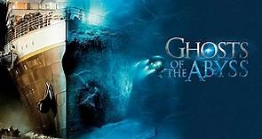Ghosts of the Abyss (2003) [1080P HD] | Documentary / History Movie | James Cameron