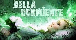 La Bella Durmiente (Trailer)